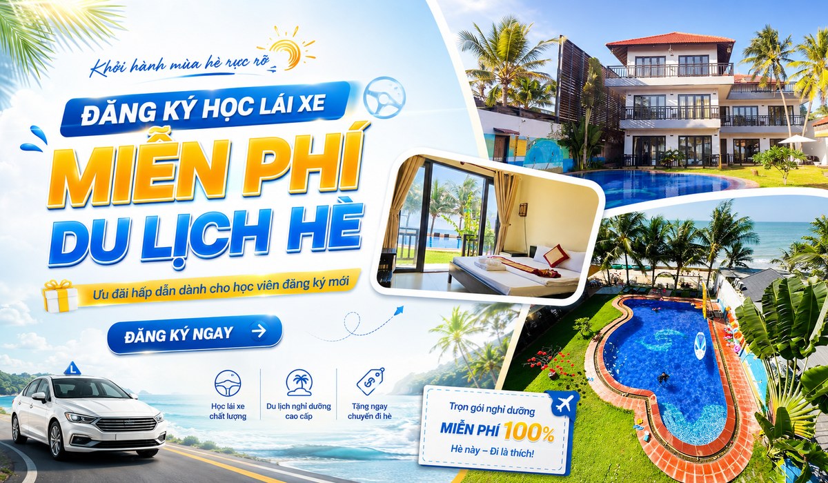 Học lái xe Quyết Thắng tặng voucher nghỉ dưỡng Mũi Né